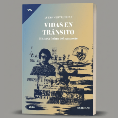 Mardulce Editora presentó en 2025 la primera edición de Vidas en tránsito. Historia íntima del pasaporte, la obra del escritor Lucas Mertehikian que ganó el Premio Estímulo 2020 en la categoría No&nbsp;ficción
