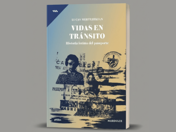 Mardulce Editora presentó en 2025 la primera edición de Vidas en tránsito. Historia íntima del pasaporte, la obra del escritor Lucas Mertehikian que ganó el Premio Estímulo 2020 en la categoría No&nbsp;ficción